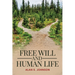 Free Will and Human Life