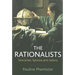 The Rationalists: Descartes, Spinoza and Leibniz