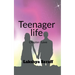 teenager life chapter- love