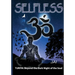 Selfless: Turiya: Beyond the Dark Night of the Soul