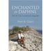 Enchanted by Daphne: The Life of an Evolutionary Naturalist