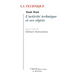 La Technique: L'Activite Technique Et Ses Objets