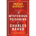 The Mysterious Poisoning of Charles Bravo