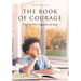 The Book of Courage I Woke Up When I Supposed to Be Asleep
