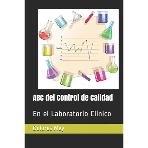 ABC del Control de Calidad: En el Laboratorio Clinico