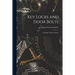 Key Locks and Door Bolts: Catalogue Number Fifteen