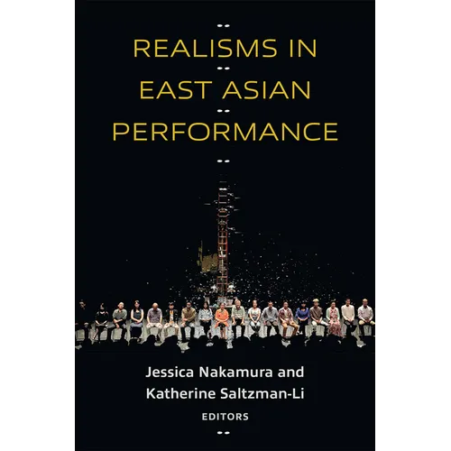 Realisms in East Asian Performance