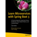 Learn Microservices with Spring Boot 3: A Practical Approach Using Event-Driven Architecture, Cloud-Native Patterns, and Containerization