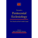 Toward a Pentecostal Ecclesiology: The Church and the Fivefold Gospel