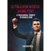 Is Freedom Worth Dying For?