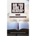 Are you sure of Heaven?