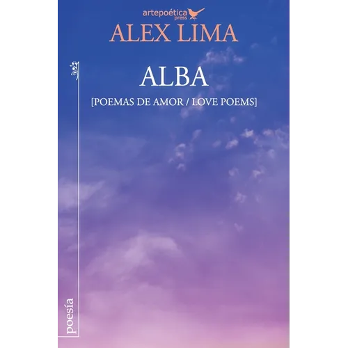 Alba (Poemas de amor / Love Poems)