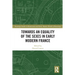 Towards an Equality of the Sexes in Early Modern France