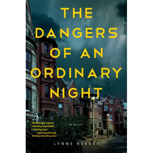 The Dangers of an Ordinary Night
