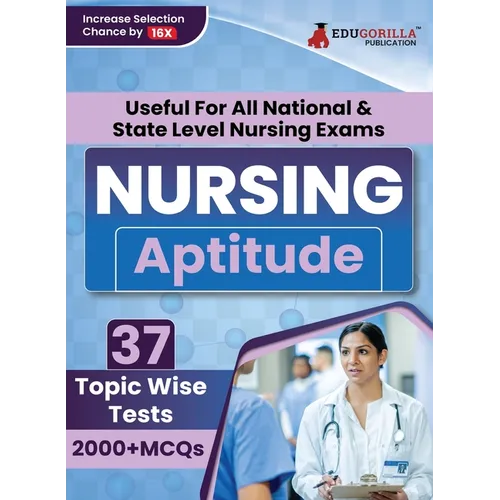 Nursing Aptitude Exam Prep Book 2023 For All National & State Level Nursing Exams (English Edition) - 37 Topic-Wise Test (2000+ Solved MCQs) with Free