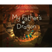 The Art of My Father's Dragon: The Official Behind-The-Scenes Companion to the Film