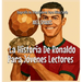 La Historia De Ronaldo Para Jóvenes Lectores