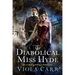 The Diabolical Miss Hyde