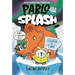 Pablo and Splash: Frozen in Time: The Hilarious Kids' Graphic Novel Series about Time-Travelling Penguins
