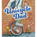 Unicycle Dad