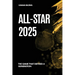 All-Star 2025: The Game That Defined a Generation