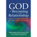 God of Becoming and Relationship: The Dynamic Nature of Process Theology