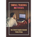 Swing Trading Methods: How To Build A Complete Automated Trading Strategy: Swing Trading