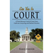 See You in Court: A Trial Attorney's Look at Crazy Cases, Ludicrous Lawyering and Dubious Decisions