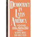 Democracy in Latin America: Visions and Realities