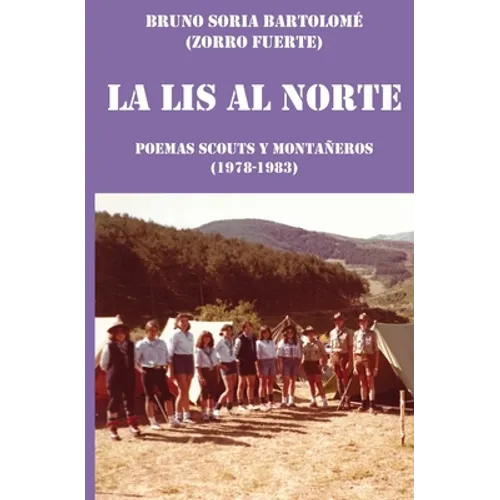 La lis al Norte: Poemas scouts y montañeros