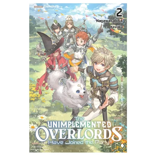 The Unimplemented Overlords Have Joined the Party!, Vol. 2: Volume 2