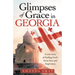 Glimpses of Grace in Georgia: A True Story of Finding God's Favor, Love and Forgiveness