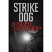 Strike Dog: A Woods Cop Mystery