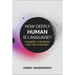 How Deeply Human Is Language?: Chomsky, the Brain, and the AI Fantasy