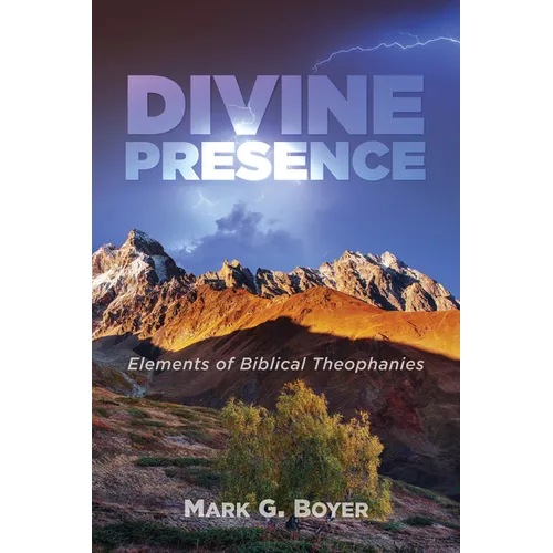 Divine Presence: Elements of Biblical Theophanies
