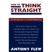 How to Think Straight: An Introduction to Critical Reasoning