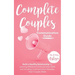 Complete Couples Communication Guide: Build a Healthy Relationship by Learning Effective Communication Skills and Avoiding Communication Mistakes Most