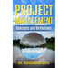 Project Management Concepts and Definitions