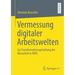 Vermessung Digitaler Arbeitswelten: Zur Transformationsgestaltung Der Büroarbeit in Kmu