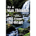 As a Man Thinketh & Out From The Heart