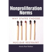 Nonproliferation Norms: Why States Choose Nuclear Restraint