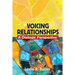 Voicing Relationships: A Dialogic Perspective