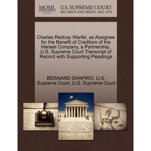 Charles Redcay Warfel, as Assignee for the Benefit of Creditors of the Haneel Company, a Partnership, U.S. Supreme Court Transcript of Record with Sup