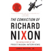The Conviction of Richard Nixon: The Untold Story of the Frost/Nixon Interviews
