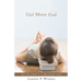 Girl Meets God: On the Path to a Spiritual Life