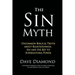 The Sin Myth: Uncommon Biblical Truth about Righteousness, Sin and the Key to Supernatural Power