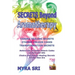 Secrets Beyond Aromatherapy: Chakra Healing Secrets, Etheric Colour Codes, Transformation Secrets: Behind the Invisible Etheric Codes of Essential Oil