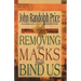 Removing the Masks That Bind Us