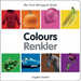 My First Bilingual Book-Colours (English-Turkish)