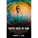 Trapped Inside My Mind: 7 Dimenions in Black and White; Poetry from the Perspective of a Schizophrenic